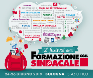 2° Festival della formazione sindacale Cgil, Bologna 24-26 giugno