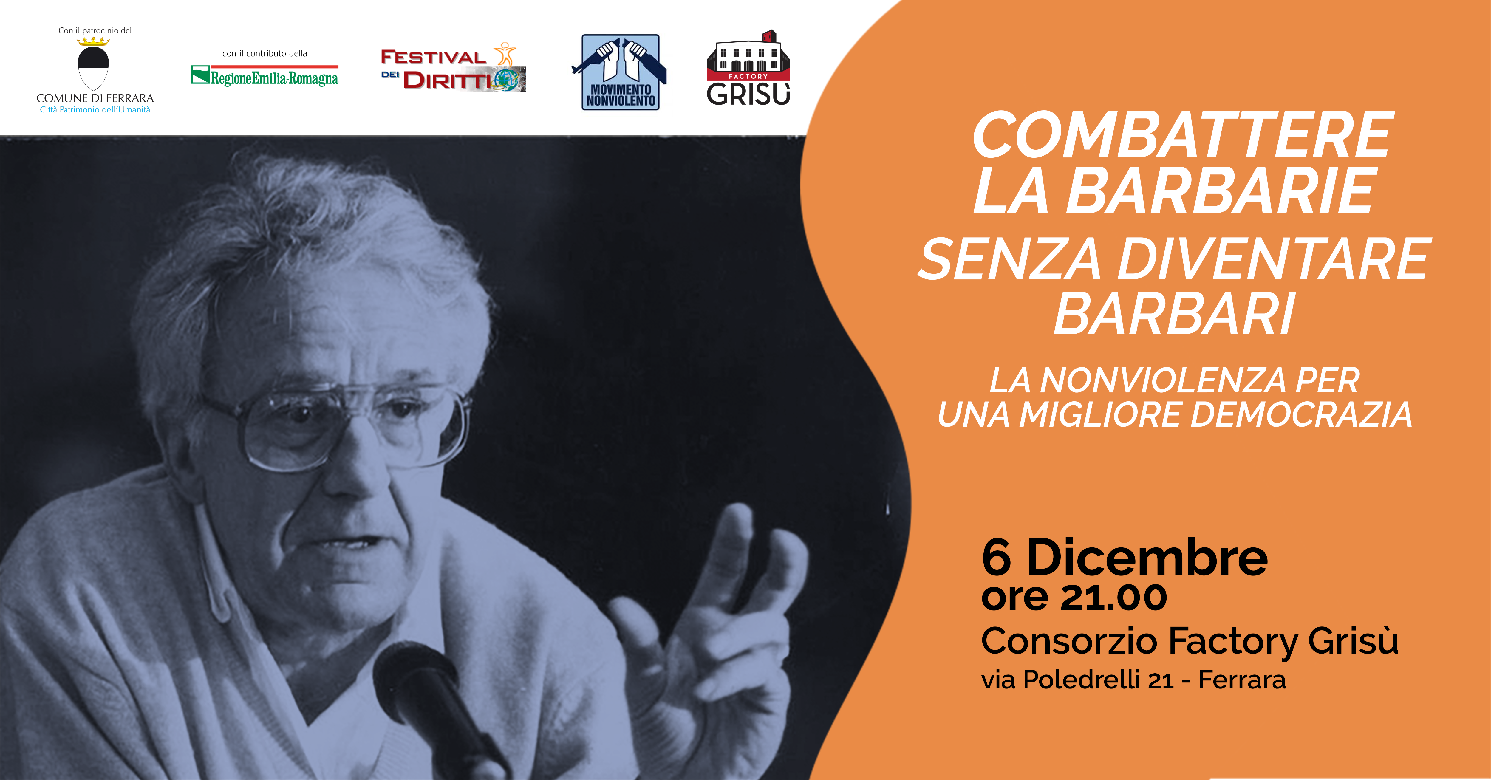 Festival Diritti Ferrara: Combattere la barbarie senza diventare barbari, 6/12 Factory Grisù ore 21