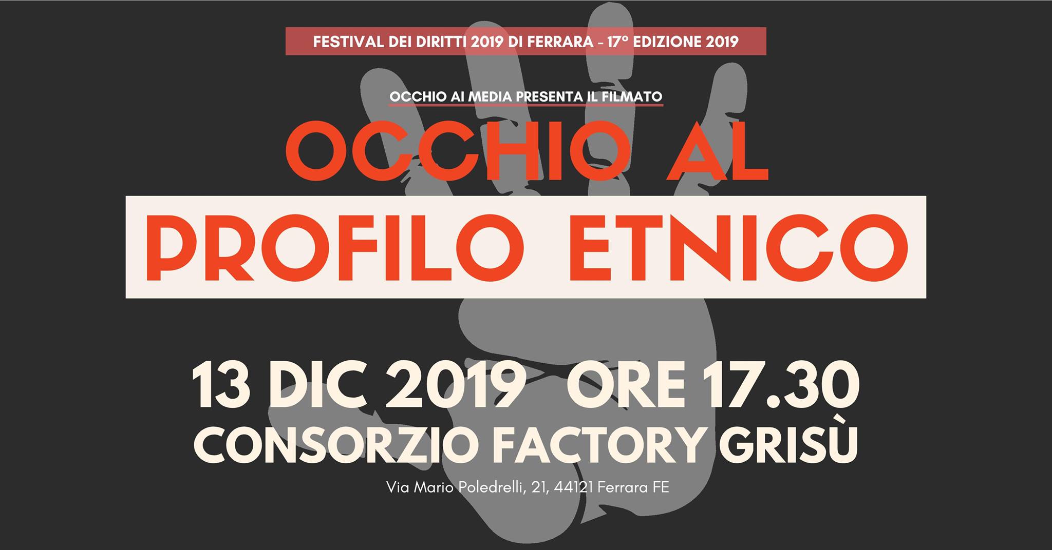 Festival Diritti Ferrara: Occhio al profilo etnico, 13/12 Factory Grisù ore 17,30