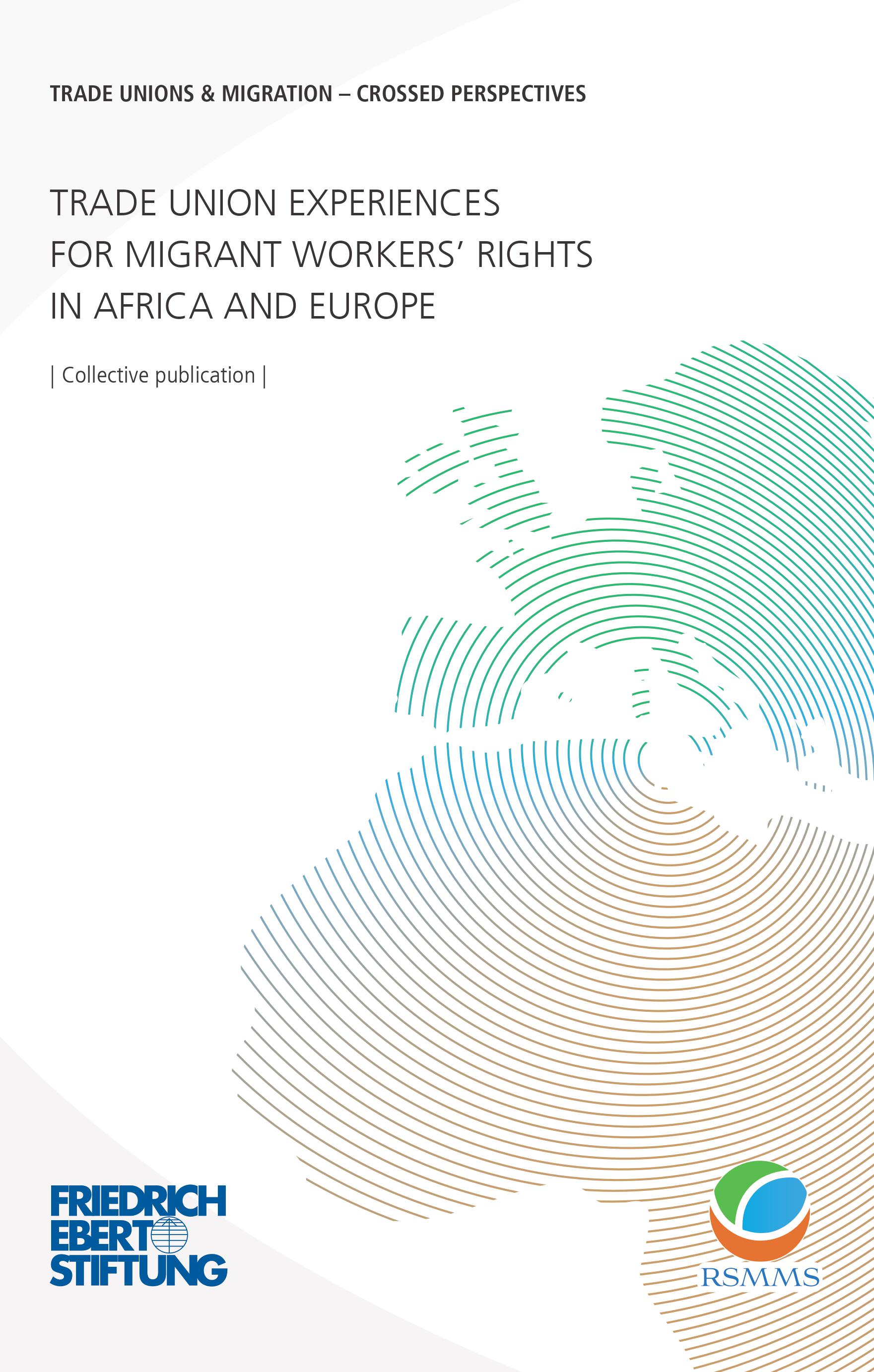 Fondazione Friedrich Ebert “Esperienze sindacali per i diritti dei lavoratori migranti in Africa e Europa”