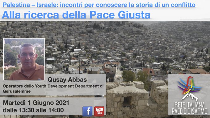 Palestina-Israele, alla ricerca della pace giusta: 1/06 ore 13,30